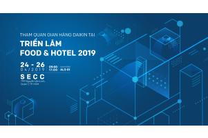 Daikin mang giải pháp tối ưu dành cho Nhà Hàng Khách Sạn đến triển lãm Food & Hotel 2019