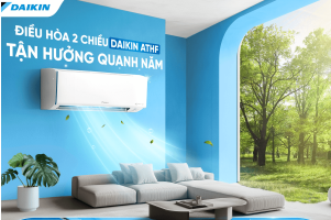 Không gian mát lành khởi đầu mỗi ngày trọn vẹn cùng Daikin