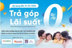 Trả Góp 0% Lãi Suất, Thoải Mái Tận Hưởng Cùng Daikin Vietnam